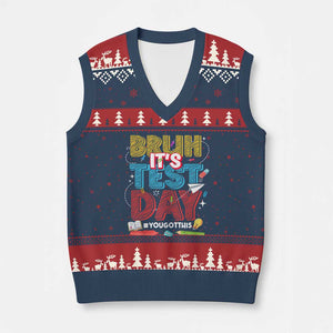 Bruh Test Day V-Neck Knit Sweater Vest You Got This Testing Motivational Teacher TS10 Navy Red Print Your Wear