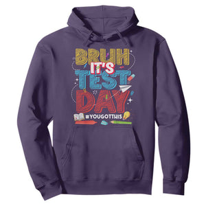 Bruh Test Day Hoodie You Got This Testing Motivational Teacher TS10 Purple Print Your Wear