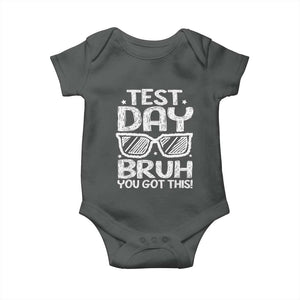 Test Day Bruh Baby Onesie You Got This Testing Motivational Sunglasses Teacher TS10 Dark Heather Print Your Wear
