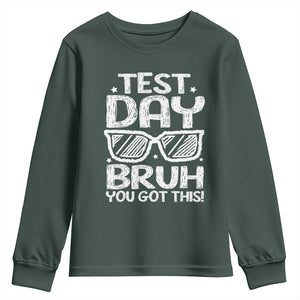 Test Day Bruh Youth Sweatshirt You Got This Testing Motivational Sunglasses Teacher TS10 Dark Forest Green Print Your Wear