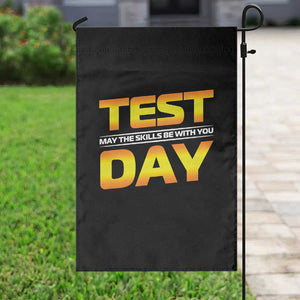 Funny Test Day Garden Flag May The Skills Be With You Motivational Teacher TS10 Print Your Wear