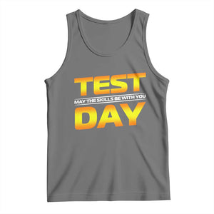 Funny Test Day Tank Top May The Skills Be With You Motivational Teacher TS10 Black Heather Print Your Wear