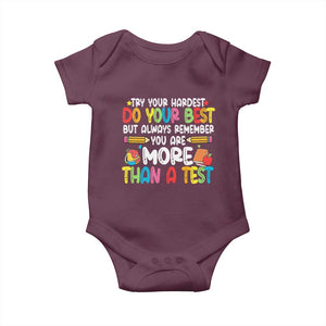 Testing Day Baby Onesie Try Your Hardest Teachers TS10 Maroon Print Your Wear