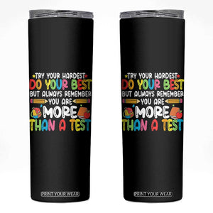 Testing Day Skinny Tumbler Try Your Hardest Teachers TS10 Black Print Your Wear