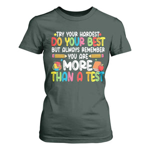 Testing Day T Shirt For Women Try Your Hardest Teachers TS10 Dark Forest Green Print Your Wear