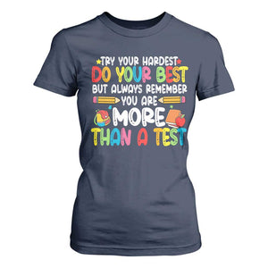 Testing Day T Shirt For Women Try Your Hardest Teachers TS10 Navy Print Your Wear