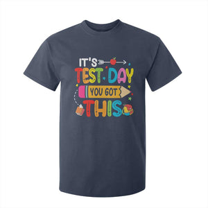 Test Day You Got This T Shirt For Kid TS10 Navy Print Your Wear