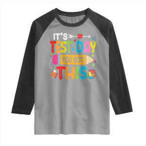 Test Day You Got This Raglan Shirt TS10 Sport Gray Black Print Your Wear