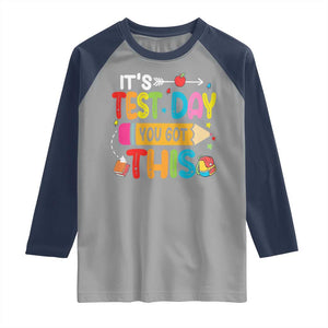 Test Day You Got This Raglan Shirt TS10 Sport Gray Navy Print Your Wear