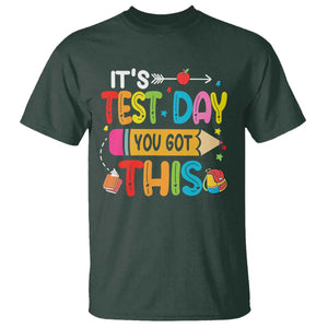 Test Day You Got This T Shirt TS10 Dark Forest Green Print Your Wear