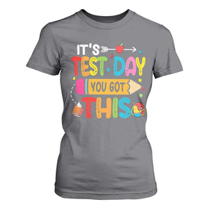 Test Day You Got This T Shirt For Women TS10 Charcoal Print Your Wear