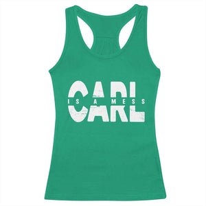 Carl's A Mess Racerback Tank Top Reality TV Viral Meme TS10 Irish Green Print Your Wear