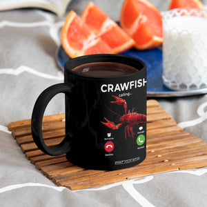 Crawfish Calling Coffee Mug Funny Fishing Cajun Boil Lobster Meme TS10 Print Your Wear
