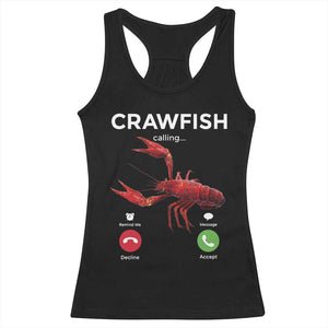 Crawfish Calling Racerback Tank Top Funny Fishing Cajun Boil Lobster Meme TS10 Black Print Your Wear