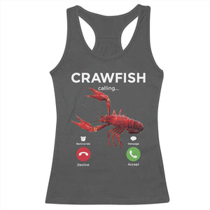 Crawfish Calling Racerback Tank Top Funny Fishing Cajun Boil Lobster Meme TS10 Dark Heather Print Your Wear