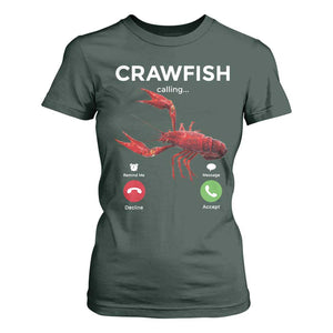 Crawfish Calling T Shirt For Women Funny Fishing Cajun Boil Lobster Meme TS10 Dark Forest Green Print Your Wear