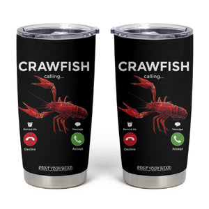 Crawfish Calling Tumbler Cup Funny Fishing Cajun Boil Lobster Meme TS10 Black Print Your Wear