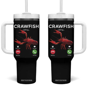 Crawfish Calling Tumbler With Handle Funny Fishing Cajun Boil Lobster Meme TS10 One Size: 40 oz Black Print Your Wear