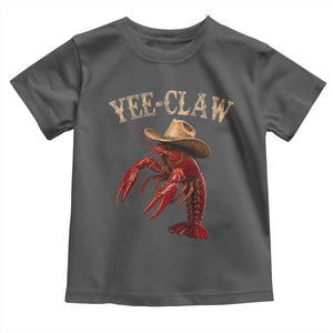 Funny Cowboy Crawfish Toddler T Shirt Yee Claw Funny Crawfish Cajun Seafood Festival TS10 Dark Heather Print Your Wear