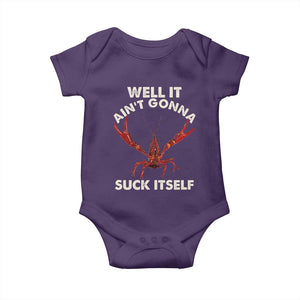 Funny Cajun Crawfish Baby Onesie It Aint Gonna Suck Itself Lobster Crawfish Boil TS10 Purple Print Your Wear