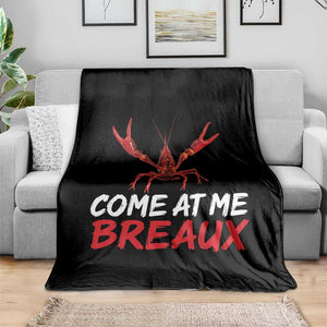 Funny Crawfish Throw Blanket Come At Me Breaux Cajun Seafood Festival TS10 Print Your Wear