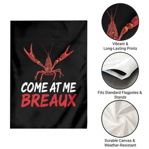 Funny Crawfish Garden Flag Come At Me Breaux Cajun Seafood Festival TS10 Print Your Wear