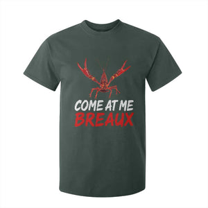 Funny Crawfish T Shirt For Kid Come At Me Breaux Cajun Seafood Festival TS10 Dark Forest Green Print Your Wear