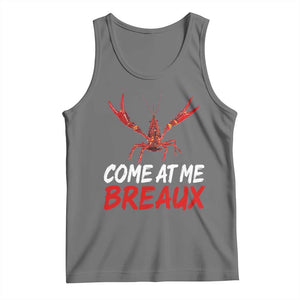 Funny Crawfish Tank Top Come At Me Breaux Cajun Seafood Festival TS10 Black Heather Print Your Wear