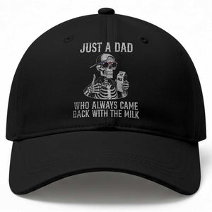 Funny Dad Baseball Cap Just A Dad Who Always Came Back With The Milk Skeleton American Flag TS10 Print Your Wear