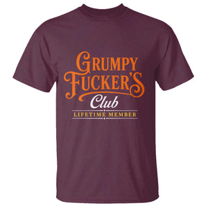 Grumpy Fuckers Club Lifetime Member T Shirt Gag Gift Birthday Husband Dad Fathers Day