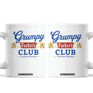 Grumpy Fuckers Club Lifetime Member Coffee Mug Sarcastic Gag Gift Birthday Husband Dad Fathers Day