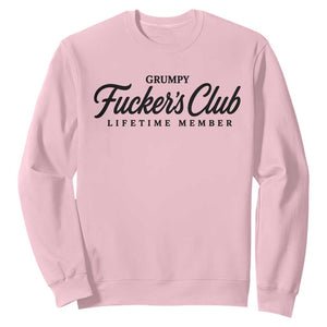 Vintage Grumpy Fuckers Club Lifetime Member Sweatshirt Gag Gift Birthday Husband Dad Fathers Day