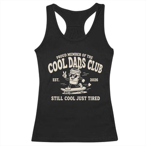 Cool Dads Club Racerback Tank Top Retro Skater Fatherhood Still Cool Just Tired Funny Dad Gifts