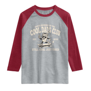 Cool Dads Club Raglan Shirt Retro Skater Fatherhood Still Cool Just Tired Funny Dad Gifts