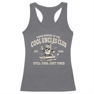 Cool Uncles Club Racerback Tank Top Retro Skater Uncle Still Cool Just Tired