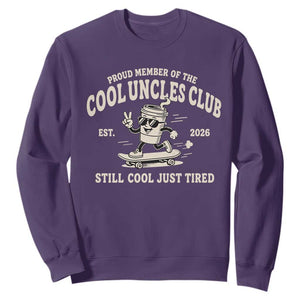 Cool Uncles Club Sweatshirt Retro Skater Uncle Still Cool Just Tired