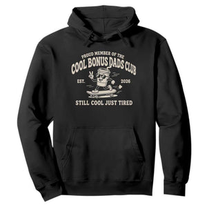 Cool Bonus Dads Club Hoodie Retro Skater Fatherhood Still Cool Just Tired Funny Step Dad Gifts
