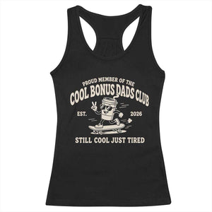 Cool Bonus Dads Club Racerback Tank Top Retro Skater Fatherhood Still Cool Just Tired Funny Step Dad Gifts