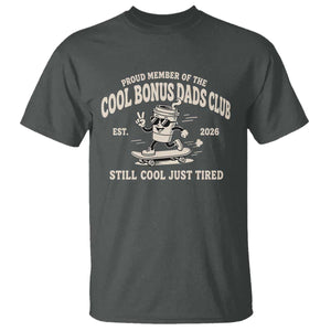 Cool Bonus Dads Club T Shirt Retro Skater Fatherhood Still Cool Just Tired Funny Step Dad Gifts