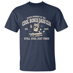 Cool Bonus Dads Club T Shirt Retro Skater Fatherhood Still Cool Just Tired Funny Step Dad Gifts