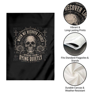 Addiction Recovery Garden Flag When We Recover Loudly Vintage Skull Graphic