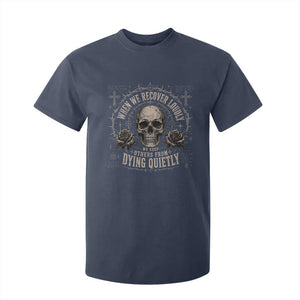 Addiction Recovery T Shirt For Kid When We Recover Loudly Vintage Skull Graphic