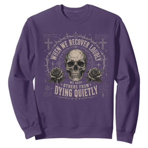 Addiction Recovery Sweatshirt When We Recover Loudly Vintage Skull Graphic