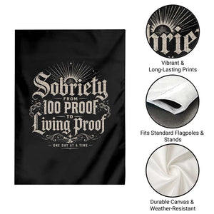 Sobriety Anniversary Garden Flag Living Proof Sober Recovery Graphic