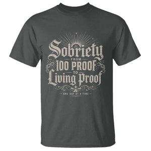 Sobriety Anniversary T Shirt Living Proof Sober Recovery Graphic