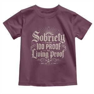 Sobriety Anniversary Toddler T Shirt Living Proof Sober Recovery Graphic