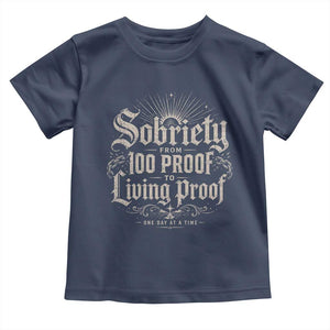 Sobriety Anniversary Toddler T Shirt Living Proof Sober Recovery Graphic