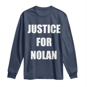 Justice for Nolan Long Sleeve Shirt Support and Rememberence Memorial