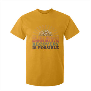 Recovery Sobriety T Shirt For Kid Sober Life Believes Recovery is Possible Hippie Vintage Graphic