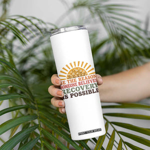 Recovery Sobriety Skinny Tumbler Sober Life Believes Recovery is Possible Hippie Vintage Graphic